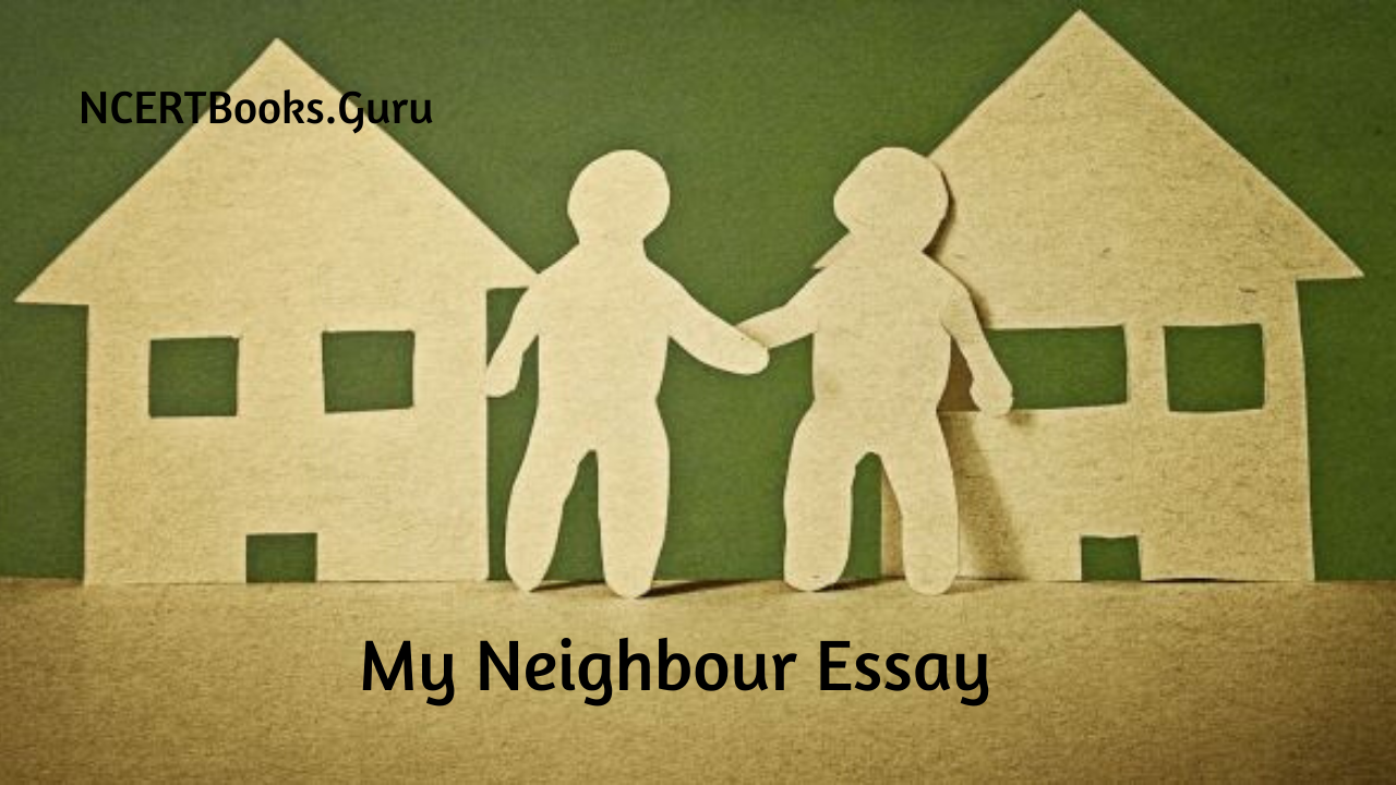 my neighbour essay easy