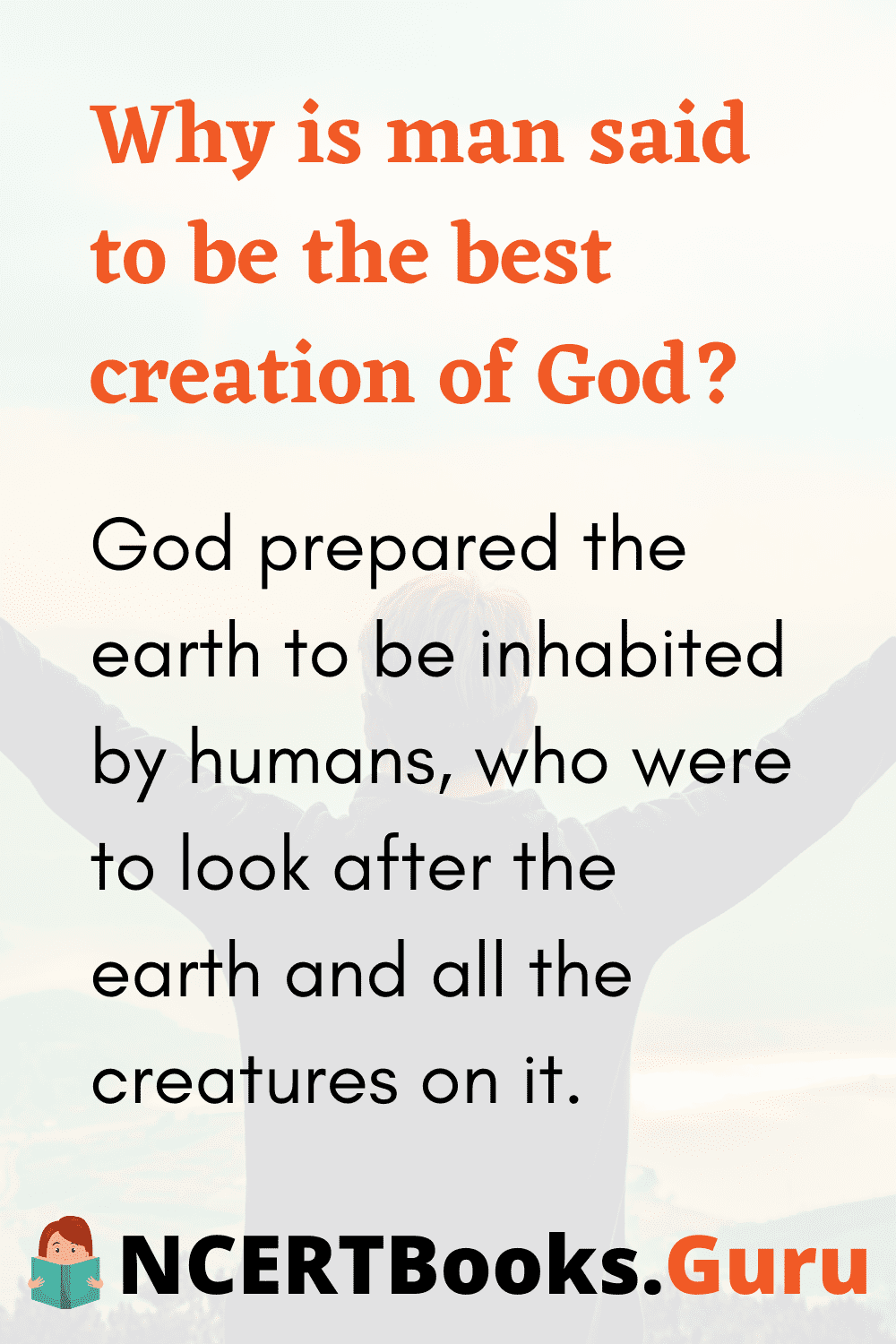 Why is man God's Best Creation