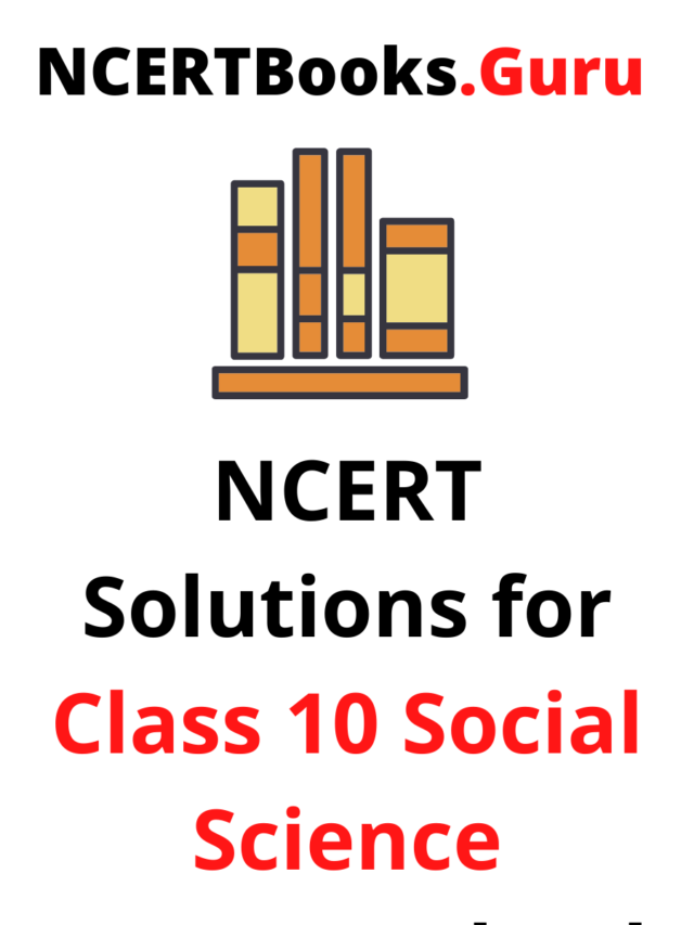 CBSE NCERT Solutions for Class 10 Social Science Geography